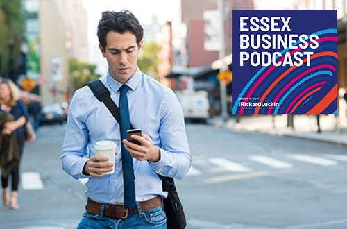 Essex Business Podcast: Open all hours – the fate of the 21st century business person