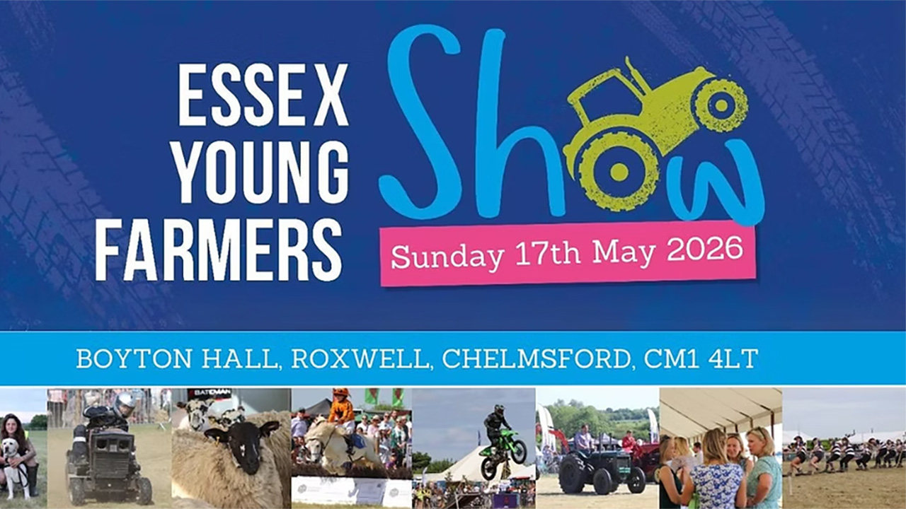 Come and see us at this year’s Essex Young Farmers Show