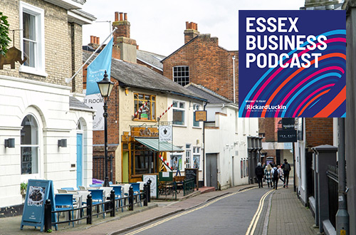 Essex Business Podcast: Town and city centres - the changing landscape of retail