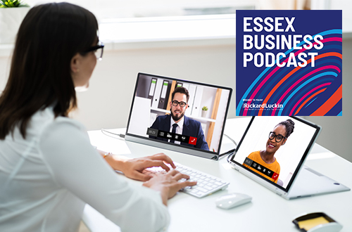 Essex Business Podcast: Getting the best out of hybrid working